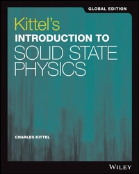 Enlarge image Cover: Kittel's Introduction to Solid State Physics, Global Edition - Wiley