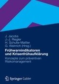 Cover: Fr&uuml;hwarnindikatoren und Krisenfr&uuml;haufkl&auml;rung - Springer Gabler