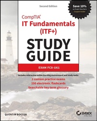 Enlarge image Cover: CompTIA IT Fundamentals (ITF+) Study Guide - Sybex Inc.,U.S.