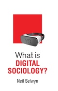 Cover: What is Digital Sociology? - Polity Press