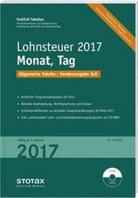 Abbildung von: Tabelle, Lohnsteuer 2017 Monat, Tag - Sonderausgabe Juli - Stollfuß