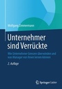 Cover: Unternehmer sind Verrückte - Springer Gabler