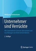 Cover: Unternehmer sind Verr&uuml;ckte - Springer Gabler
