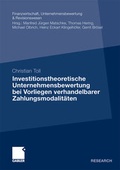 Cover: Investitionstheoretische Unternehmensbewertung bei Vorliegen verhandelbarer Zahlungsmodalit&auml;ten - Springer Gabler