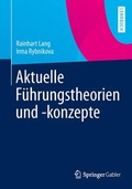 Cover: Aktuelle F&uuml;hrungstheorien und -konzepte - Springer Gabler