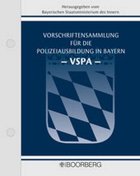 Abbildung von: Vorschriftensammlung für die Polizeiausbildung in Bayern - Boorberg
