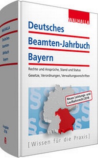 Abbildung von: Deutsches Beamten-Jahrbuch Bayern Jahresband 2016 - Walhalla