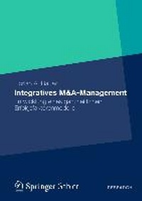 Enlarge image Cover: Integratives M&A-Management - Springer Gabler