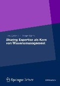 Cover: Sharing Expertise als Kern von Wissensmanagement - Springer Gabler