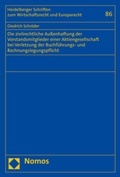 Abbildung von: Die zivilrechtliche Außenhaftung der Vorstandsmitglieder einer Aktiengesellschaft bei Verletzung der Buchführungs- und Rechnungslegungspflicht - Nomos