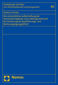 Abbildung von: Die zivilrechtliche Außenhaftung der Vorstandsmitglieder einer Aktiengesellschaft bei Verletzung der Buchführungs- und Rechnungslegungspflicht - Nomos