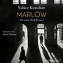 Cover: Marlow (Die Gereon-Rath-Romane 7) - OSTERWOLDaudio