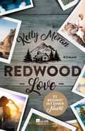 Cover: Redwood Love - Es beginnt mit einer Nacht - Rowohlt Taschenbuch