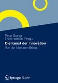 Enlarge image Cover: Die Kunst der Innovation - Springer Gabler
