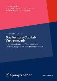 Bild vergrößern Bild: Das Venture-Capital-Vertragswerk - Springer Gabler