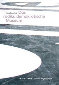 Abbildung von: Das radikaldemokratische Museum - De Gruyter