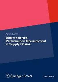 Abbildung von: Differenziertes Performance Measurement in Supply Chains - Springer Gabler
