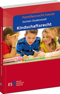 Abbildung von: Familienrecht heute: Kindschaftsrecht - Erich Schmidt Verlag