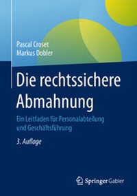 Abbildung von: Die rechtssichere Abmahnung - Springer Gabler