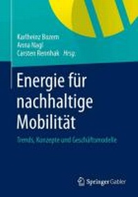 Abbildung von: Energie für nachhaltige Mobilität - Springer Gabler