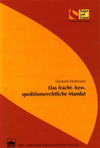 Abbildung von: Das fracht- bzw. speditionsrechtliche Mandat - BWV Berliner Wissenschafts-Verlag