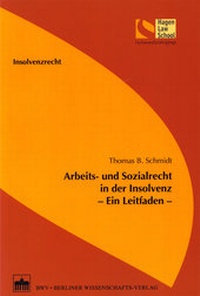 Abbildung von: Arbeits- und Sozialrecht in der Insolvenz - BWV Berliner Wissenschafts-Verlag