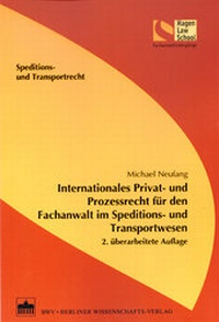 Abbildung von: Internationales Privat- und Prozessrecht für den Fachanwalt im Speditions- und Transportwesen - BWV Berliner Wissenschafts-Verlag