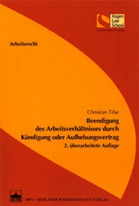 Abbildung von: Beendigung des Arbeitsverhältnisses durch Kündigung oder Aufhebung - BWV Berliner Wissenschafts-Verlag