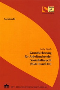 Abbildung von: Grundsicherung für Arbeitsuchende, Sozialhilferecht (SGB II und XII) - BWV Berliner Wissenschafts-Verlag