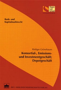 Abbildung von: Konsortial-, Emissions- und Investmentgeschäft. Depotgeschäft - BWV Berliner Wissenschafts-Verlag