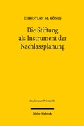 Cover: Die Stiftung als Instrument der Nachlassplanung - Mohr Siebeck