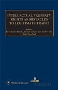 Cover: Intellectual Property Rights as Obstacles to Legitimate Trade? - Kluwer Law International