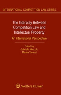 Abbildung von: The Interplay Between Competition Law and Intellectual Property - Kluwer Law International