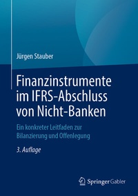 Abbildung von: Finanzinstrumente im IFRS-Abschluss von Nicht-Banken - Springer Gabler