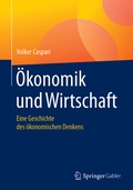 Cover: Die Geschichte des &ouml;konomischen Denkens - Springer Gabler