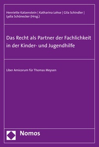Abbildung von: Das Recht als Partner der Fachlichkeit in der Kinder- und Jugendhilfe - Nomos