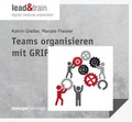 Cover: Teams organisieren mit GRIP - managerSeminare Verlags GmbH