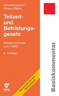 Abbildung von: Teilzeit- und Befristungsgesetz - Bund-Verlag
