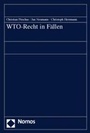 Cover: WTO-Recht in Fällen - Nomos