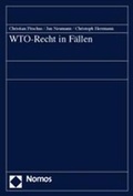 Cover: WTO-Recht in F&auml;llen - Nomos