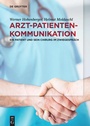Cover: Arzt-Patienten-Kommunikation - De Gruyter