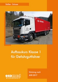 Abbildung von: Aufbaukurs Klasse 1 für Gefahrgutfahrer - ecomed Storck