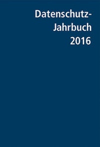 Abbildung von: Datenschutz-Jahrbuch 2016 - Datakontext