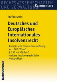 Abbildung von: Deutsches und Europäisches Internationales Insolvenzrecht - Kohlhammer