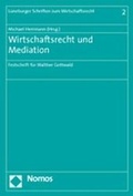 Abbildung von: Wirtschaftsrecht und Mediation - Nomos