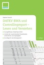 Cover: DATEV BWA und Controllingreport - Lesen und Verstehen - DATEV
