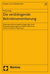 Abbildung von: Die verdrängende Betriebsvereinbarung - Nomos