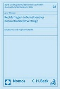 Abbildung von: Rechtsfragen internationaler Konsortialkreditverträge - Nomos