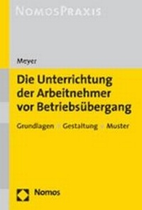 Abbildung von: Die Unterrichtung der Arbeitnehmer vor Betriebsübergang - Nomos