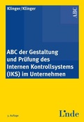 Cover: ABC der Gestaltung und Pr&uuml;fung des Internen Kontrollsystems (IKS) im Unternehmen - Linde